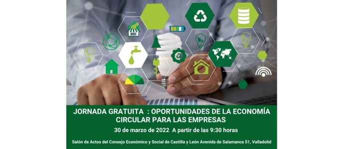 Jornada gratuita “ Oportunidades de la Economía Circular para las empresas”